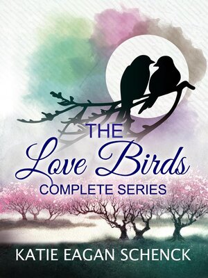 cover image of The Love Birds Complete Series